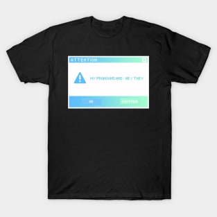 He / They pronouns T-Shirt